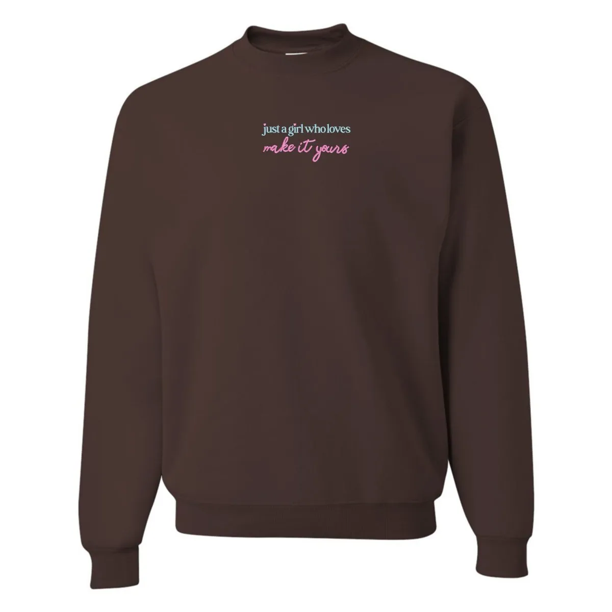 Make It Yours™ 'Just A Girl Who Loves' Crewneck Sweatshirt