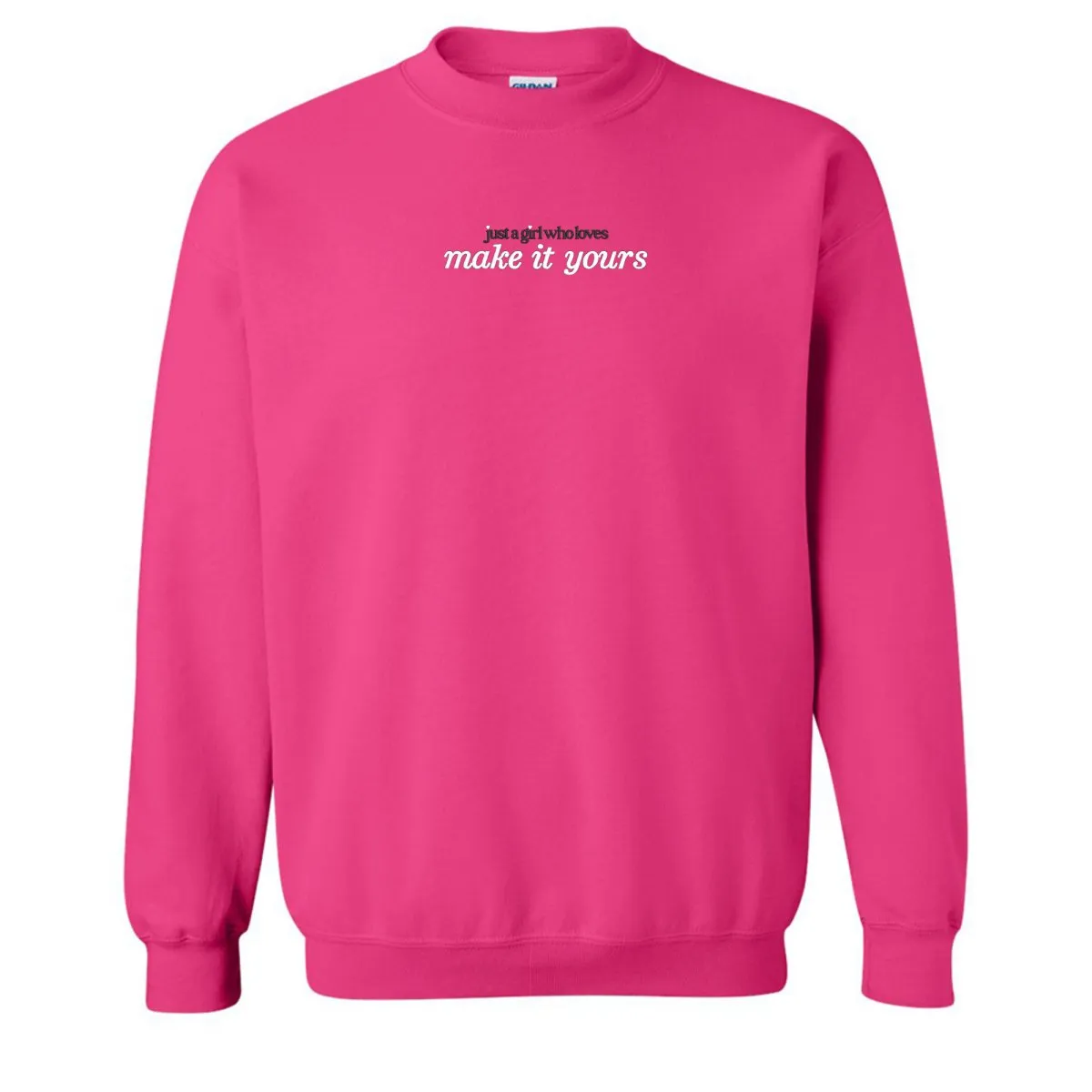 Make It Yours™ 'Just A Girl Who Loves' Crewneck Sweatshirt