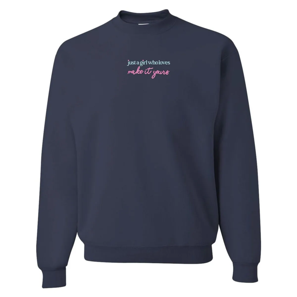 Make It Yours™ 'Just A Girl Who Loves' Crewneck Sweatshirt